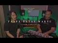 Ade Govinda feat. Fadly - Tanpa Batas Waktu | Jona Live Piano Vesion Cover