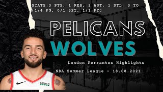 London Perrantes vs Pelicans | Highlights | NBA Summer League