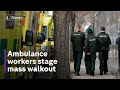 NHS strikes: thousands of ambulance workers and paramedics take action