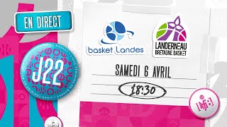 LFB 2023-2024 | Basket Landes - Landerneau | J22