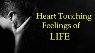 Heart Touching feelings of LIFE