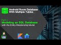 How to Model an SQL Database (DON'T SKIP THIS) - Android Room With Multiple Tables - Part 1