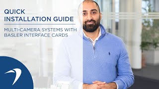 Quick Installation Guide Multi-Camera Systems with Basler Interface Cards – Product Tutorial