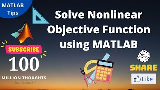 Solving Nonlinear Objective Function using MATLAB