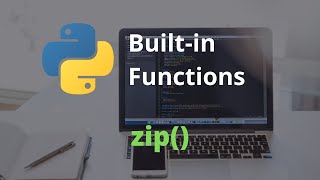 The zip Function | Master Python's Built-In Functions