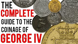 The Complete Guide to the Coinage of George IV