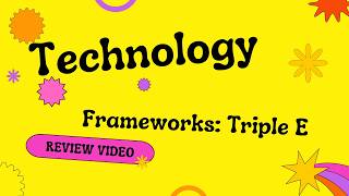 Technology Frameworks: Triple E