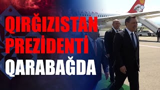 Qırğızıstan Prezidenti Sadır Japarov Azərbaycanda