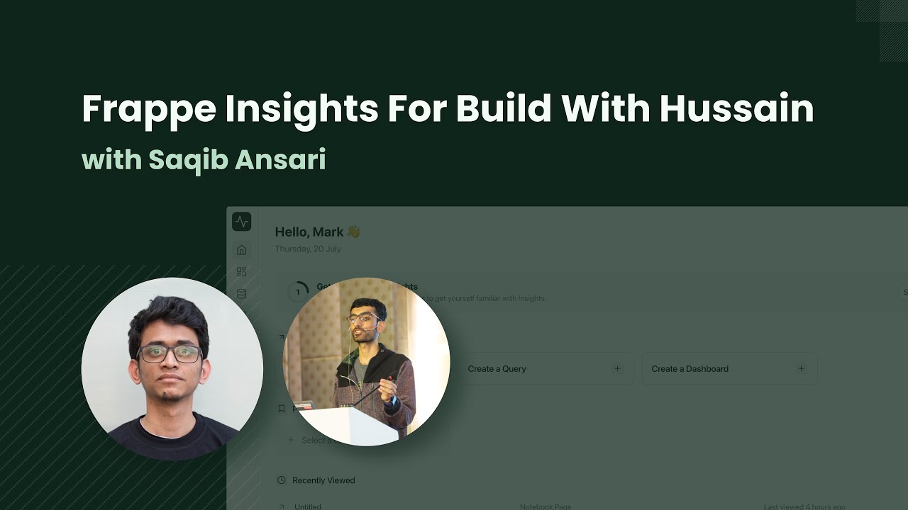 Buildwithhussain Ep 15 Frappe Insights For Build With Hussain Ft