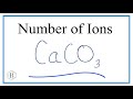 Number of Ions in CaCO3 : Calcium carbonate