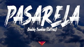 Daddy Yankee - Pasarela (Letras)