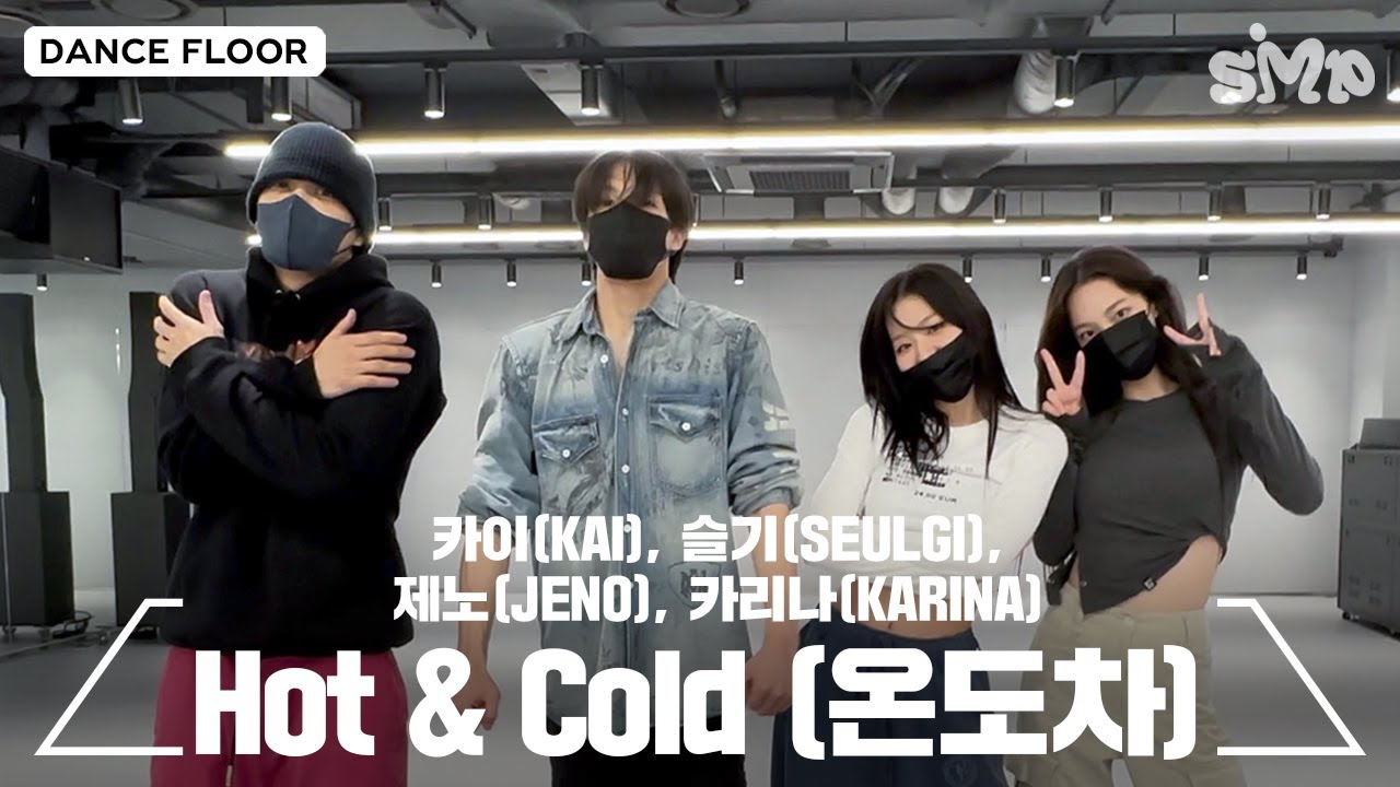 KAI, SEULGI, JENO, KARINA 'Hot & Cold (์จ๋์ฐจ)' Dance Practice