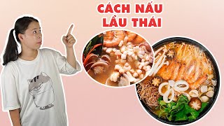 Cách Nấu Lẩu Thái Cực Ngon | HÀ COOKING