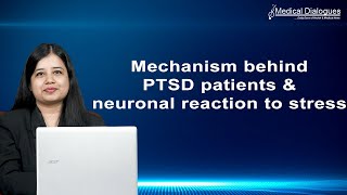 Mechanism behind PTSD patients neuronal reaction to stress explained