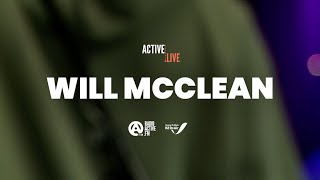 Active Live: Will McClean