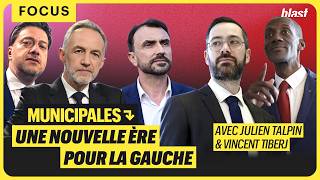 UNE NOUVELLE ÈRE POUR LA GAUCHE : COMPRENDRE LE RÉSULTAT DES MUNICIPALES