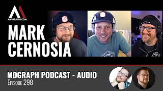 Ep 298: Mark Cernosia - Audio