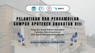 Pelantikan dan Pengambilan Sumpah Apoteker Angkatan ke-13