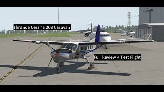 Part 2: FlyingKajak Review: Thranda Cessna 208 Caravan for X-Plane 11