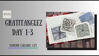 GratitangleZ 2024: 30-Day Zentangle Challenge | Daily Tangling with Me, Day 1-3