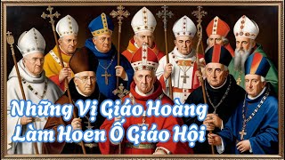 Những Vụ Bê Bối Chấn Động Vatican, Sự Thật Đen Tối Về Những Giáo Hoàng Tai Tiếng Trong Lịch Sử!