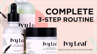 Ivy Leaf®'s Complete 3-Step Routine