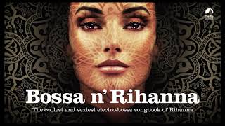 Russian Roulette - Amazonics (from Bossa n' Rihanna)