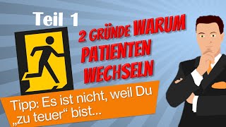 Unangenehm: Die zwei wahren Gründe, weshalb Du als Zahnarzt Patienten verlierst-und wie Du's änderst