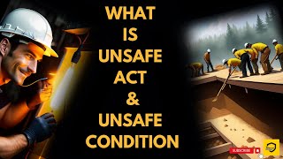 SAFETY TIPS - WHAT IS UNSAFE ACT \u0026 UNSAFE CONDITION ?