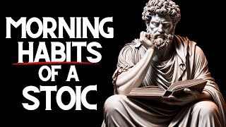 7 Things YOU Should Do Every Morning (Stoicism)