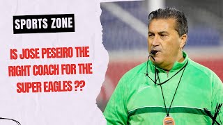 IS JOSE PESEIRO STILL THE RIGHT COACH FOR THE SUPER EAGLES ??