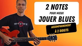 2 notes pour mieux jouer Blues - Accords 7ème à 2 doigts