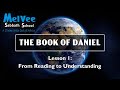 MelVee Bible School || Ln 1 - Q1 2020 || From Reading to Understanding The Book of Daniel