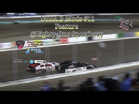 USRA B Mods #11, Feature, 81 Speedway, 04/02/22 - YouTube