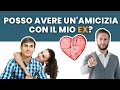 Si può essere amici tra EX FIDANZATI?