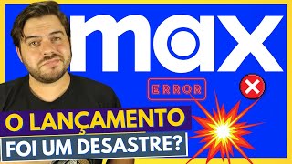 MAX | O LANÇAMENTO FOI UM DESASTRE? O QUE ACONTECEU?! (Warner Bros Discovery)