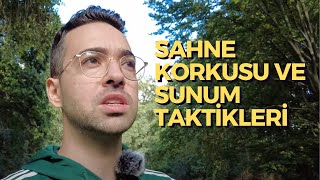 Sahne Korkusu Olanlar İçin Sunum Yapma Taktikleri