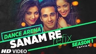 Sanam Re REMIX Video Song - Dance Arena - Tatva K - YouTube Tatva K | T-Series