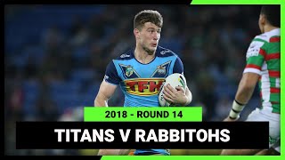 NRL 2018 | Gold Coast Titans v South Sydney Rabbitohs | Full Match Replay | Round 14