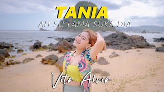 Vita Alvia - Tania (Official Music Video) A Su Lama Suka Dia