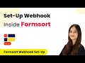 How to Set-Up Webhook Inside Formsort?