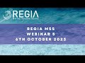 Regia MSS Webinar 5 - 6th October 2023