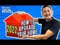 How To Upgrade Your Home (2022)