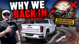 Why Truck Guys Back Into Parking Spots: We ARE Overcompensating