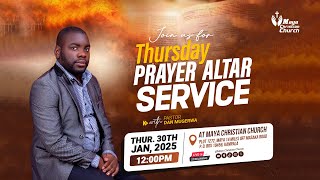 THURSDAY PRAYER ALTAR SERVICE l PR DAN MUGERWA l MAYA CHRISTIAN CHURCH