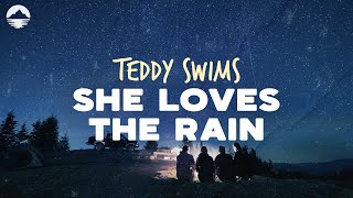 Teddy Swims - She Loves The Rain | Lyrics