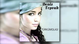 Deniz Toprak - Şu Dere Aka Aka