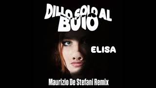 ELISA - Dillo Solo Al Buio (Maurizio De Stefani Remix)