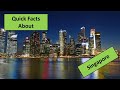 Singapore l Quick Facts