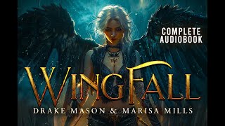 Free Audiobooks: Wingfall, a YA academy fantasy novel by Drake Mason